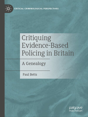 cover image of Critiquing Evidence-Based Policing in Britain